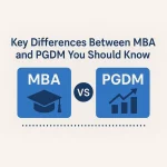 Key Differences Between MBA and PGDM You Should Know