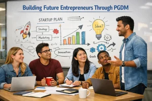 Why PGDM Is Perfect for Aspiring Entrepreneurs?