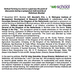 . Vertical Farming is a tool or a goal was the point of discussion during a symposium held recently at WeSchool, Mumbai