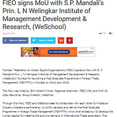 FIEO signs MoU with S.P. Mandali's Prin. L N Welingkar Institute of Management Development & Research (WeSchool) 